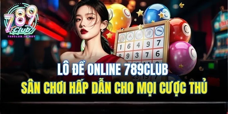 Lô đề online là gì? Có khác gì truyền thống?