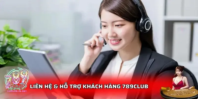Tổng hợp các phương thức liên hệ 789club